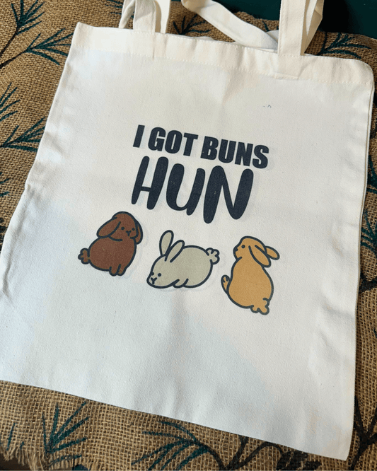"I Got Buns Hun" Tote Bag - Hippity Hop Pet Shop